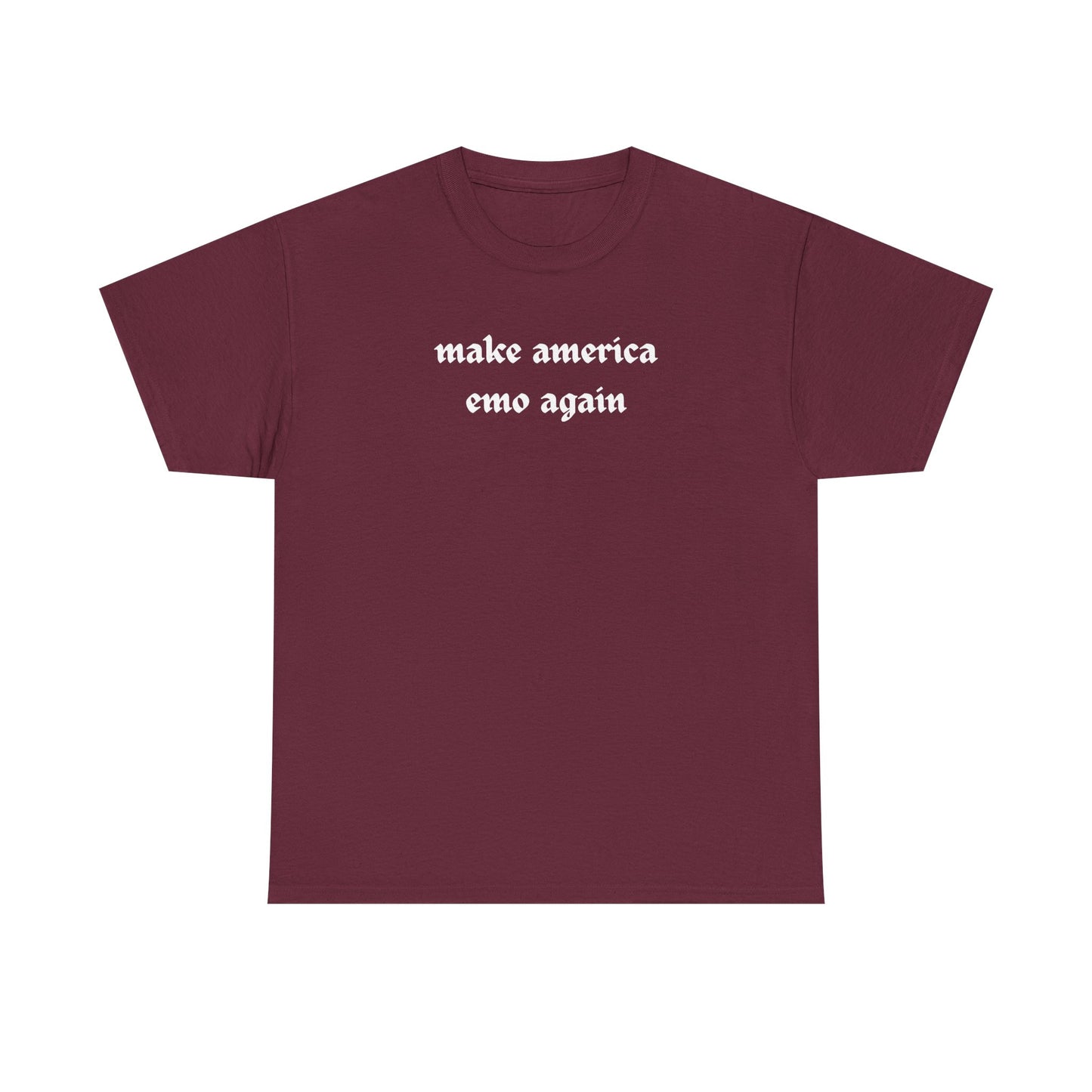 make america emo again Tee | Text Graphic Shirt, Gothic Font