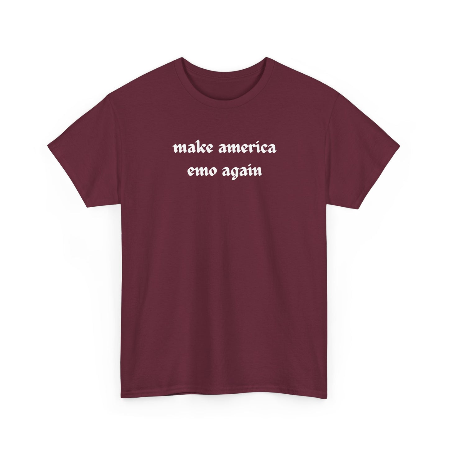 make america emo again Tee | Text Graphic Shirt, Gothic Font
