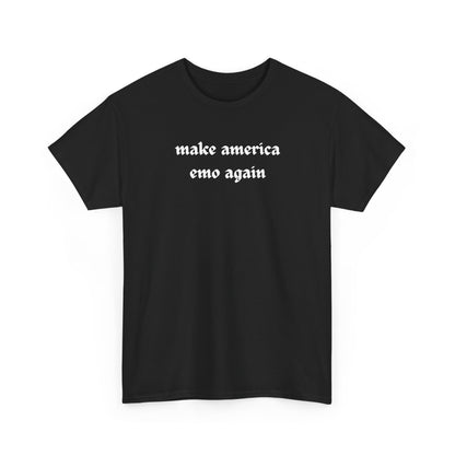 make america emo again Tee | Text Graphic Shirt, Gothic Font