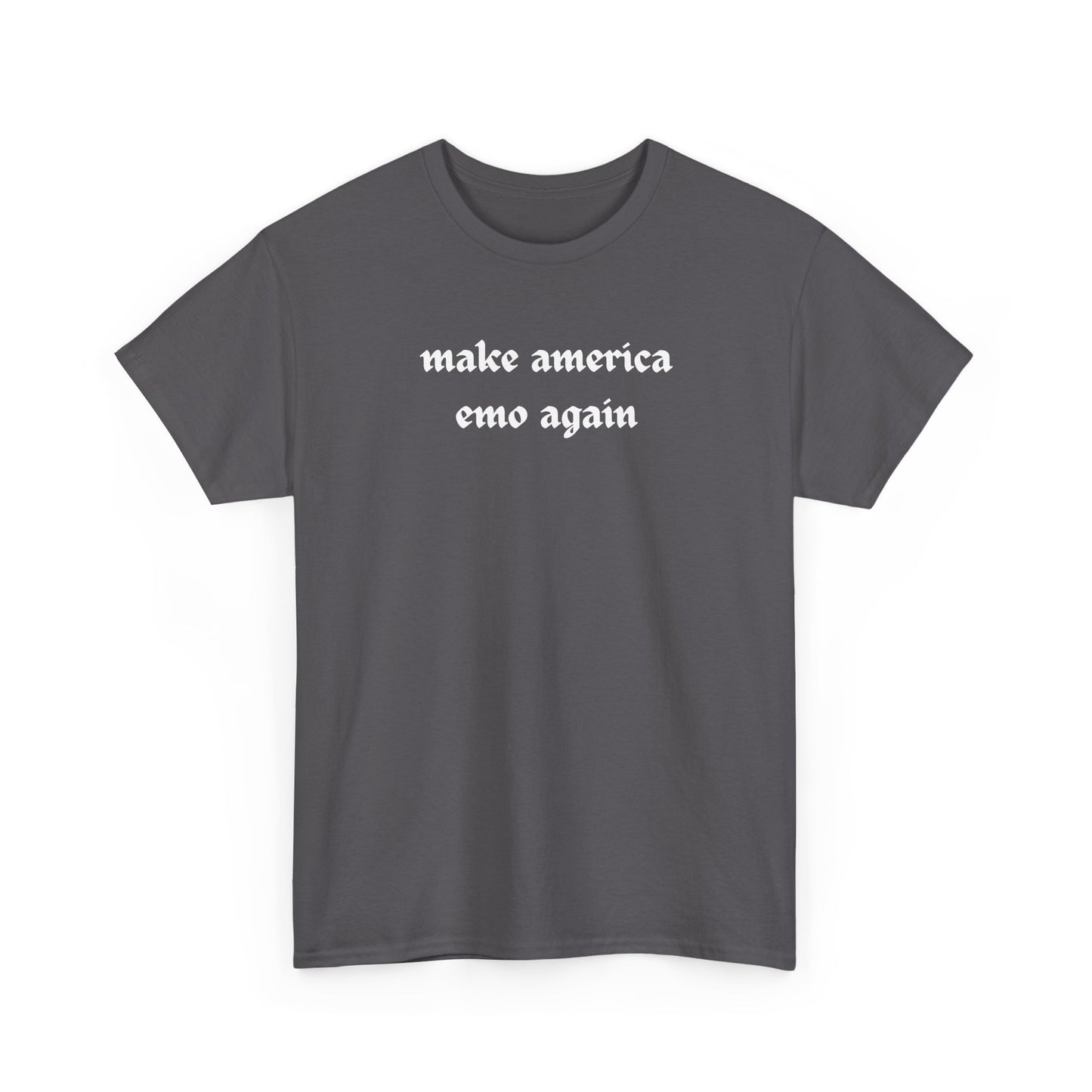 make america emo again Tee | Text Graphic Shirt, Gothic Font