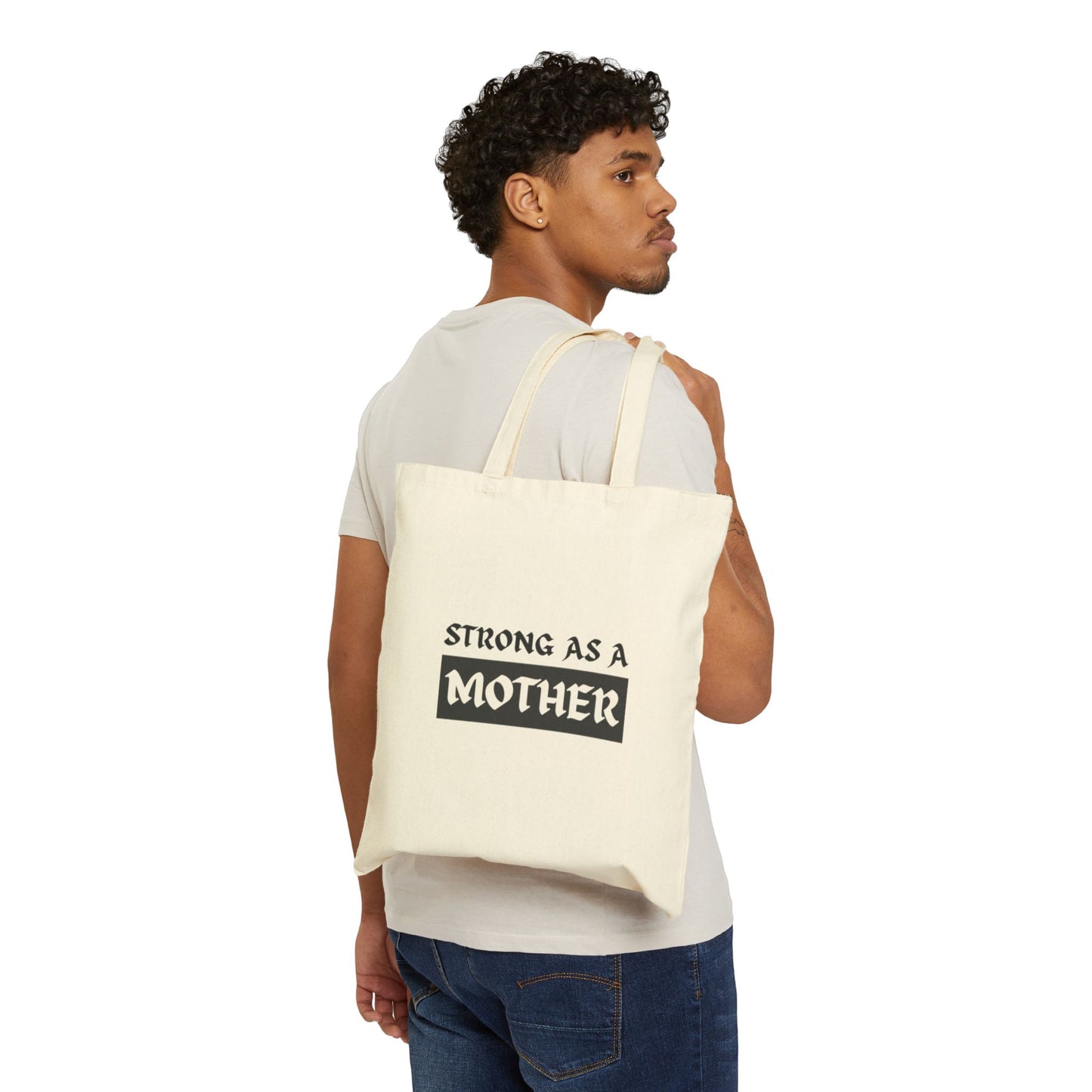Strong as a Mother Cotton Canvas Tote Bag